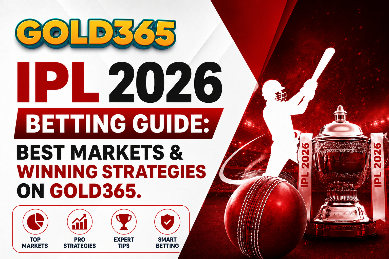 IPL 2026 Betting Guide: Best Markets & Winning Strategies on Gold365